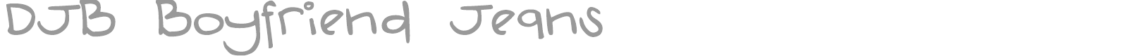 DJB Boyfriend Jeans font preview